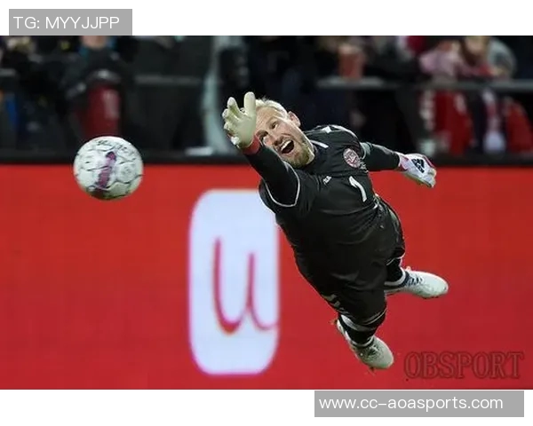 英媒报道小舒梅切尔赛前发现球门高度异常紧急调整确保比赛顺利进行